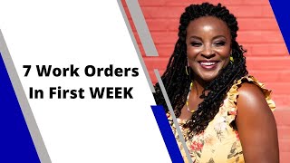 7 Work Orders Within One Week of Getting A Contract