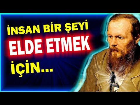 8 sene sürgün yiyen Fyodor Dostoyevski'nin sözleri size ilham verecek.