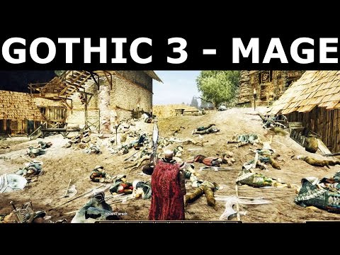 Gothic 3 Gameplay - Mage And Magic Spells (Gothic 3 Enhanced Edition v1.75)