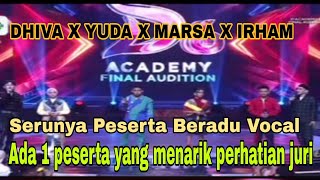 ADA SATU PESERTA YANG MENARIK PERHATIAN JURI ~ DHIVA,YUDA,MARSA,IRHAM~ DA6 FINAL AUDITION GRUP 5