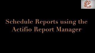 Actifio Report Manager