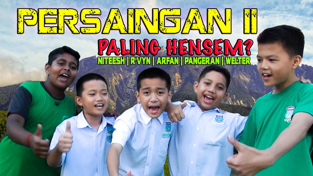 PERSAINGAN II : PALING HENSEM?