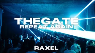 THEGATE REPEAT AGAIN | RAXEL SET | SECRET LOCATION FACTORY