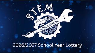 STEM Middle School 2026/2027 Lottery Selection