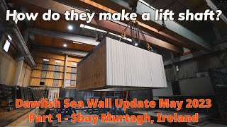 Dawlish Sea Wall Update - May 2023 - A Trip to Shay Murtagh Precast in Ireland Part 1