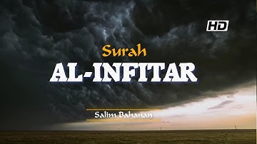 Surah Al-Infitar سورة الانفطار | Salim Bahanan