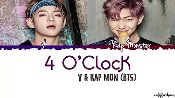 BTS V x Rap Monster – 4 O'CLOCK (네시) Lyrics [Color Coded_Han_Rom_Eng]