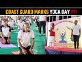 International Yoga Day: Coast Guard Air Station Daman organises yoga session