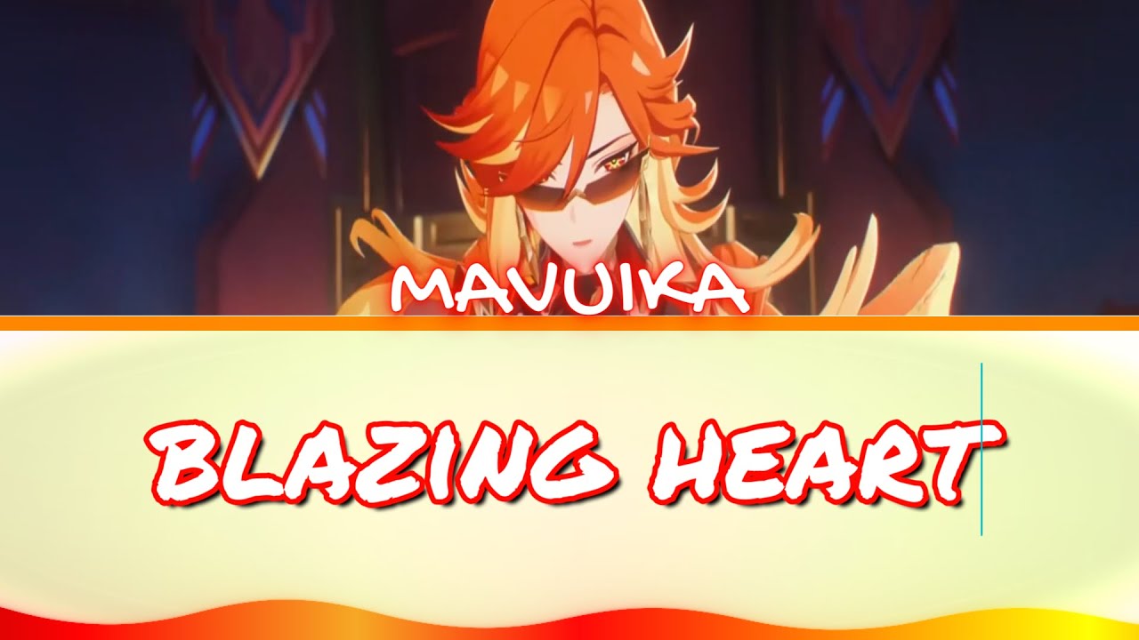 Mavuika Theme full ver. by Cattpur - Blazing Heart lyrics