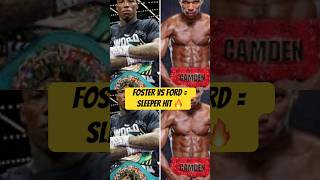 FOSTER vs FORD = SLEEPER HIT 🔥 #boxing #boxingnews
