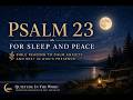 Fall Asleep to Scripture | Psalm 23 | 1 Hour Sleep Bible