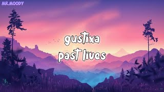 gustixa - past lives - lyrics