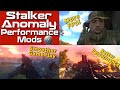 Stalker anomaly best performance mods and guide 2024