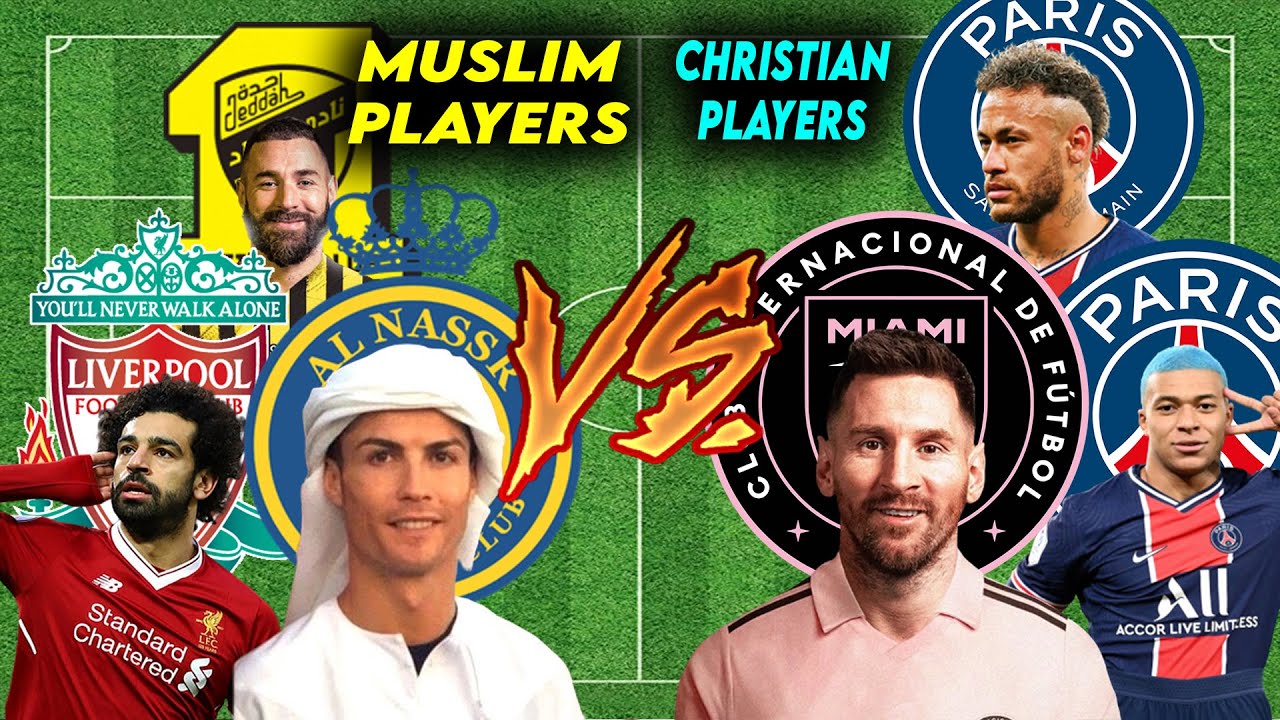 m-sl-man-futbolcular-vs-hristiyan-futbolcular-messi-ronaldo-salah