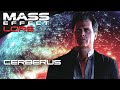 Mass Effect Lore: Cerberus