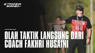Olah Taktik Langsung Dari Coach Fakhri Husaini