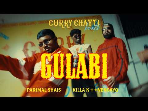 GULABI - Parimal Shais, Killa K, Vengayo | Curry Chatti Beats S2 : Episode 3