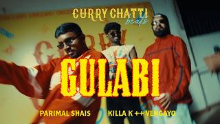 GULABI - Killa K & Parimal Shais