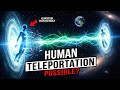 NASA’s Quantum Breakthrough: How Close Are We To Human Teleportation? | Quantum Space