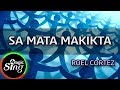 [MAGICSING Karaoke] ROEL CORTEZ  - SA MATA MAKIKITA  karaoke | Tagalog