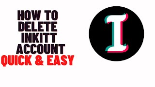 how to delete inkitt account