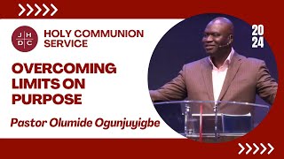 JHDC | Holy Communion Service l Pastor Olumide Ogunjuyigbe | 05/01/24