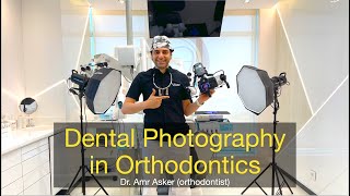 Dental photography in Orthodontics, step by step by Dr. Amr asker screenshot 2