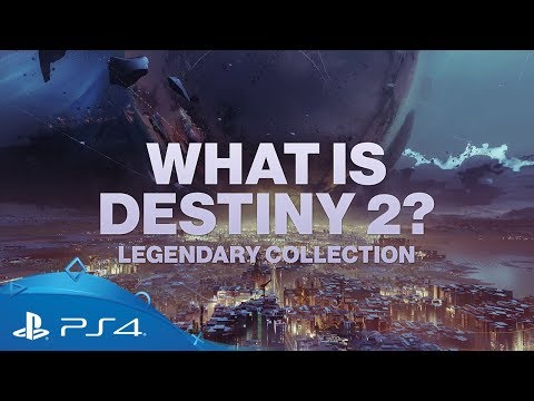What is Destiny 2: Legendary Collection? | PS4