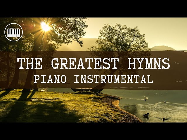 [1 HOUR] THE GREATEST HYMNS PIANO INSTRUMENTAL | RELAXING WORSHIP MUSIC | PIANO MEDLEY class=