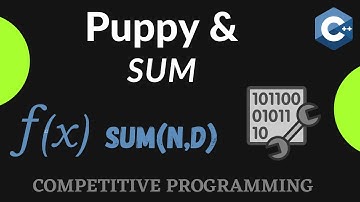 Puppy and Sum (explained) | Competitive Progamming | Codechef | C++ (in hindi)