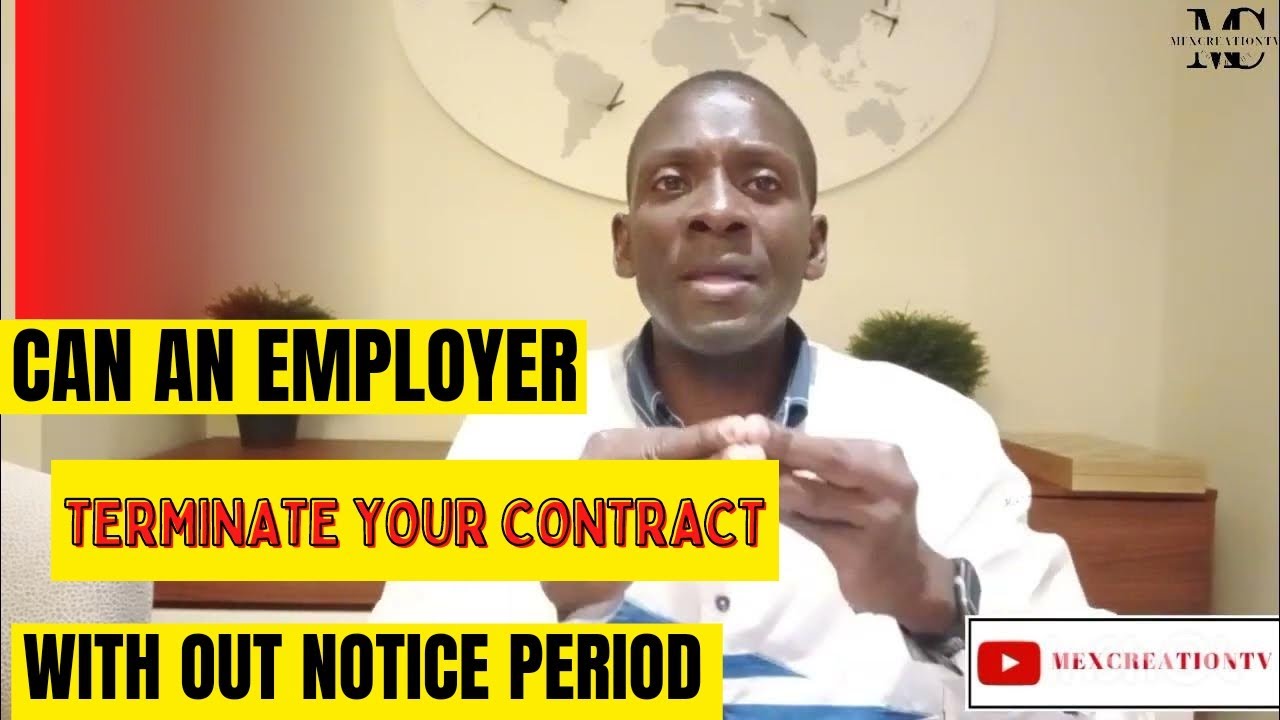 Can your Employer TERMINATE you without NOTICE PERIOD and what is your