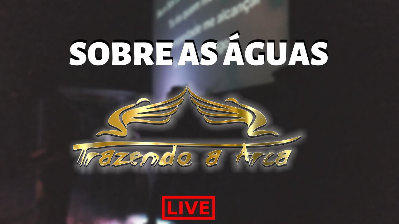 Sobre as àguas Trazendo a Arca