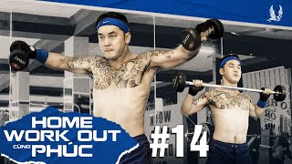 Ưng Hoàng Phúc Hướng Dẫn Các Bài Tập Tại Nhà Với  Loại Tạ Trong 5&#39; | Home Work Out cùng Phúc #14