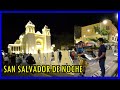 San salvador de noche centro histrico lo que hay que ver y conocer