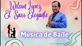 WILSON LOPEZ EL SAXO ELEGANTE - Fiesta,Cumpleaños,Bodas,Recepciones,,Conciertos,Reuniones, Cruceros,
