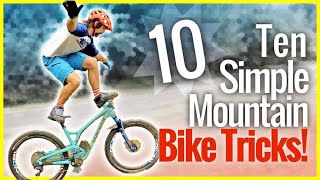 Here are 10 simple mountain bike tricks, you can do almost anywhere.
in this biking trick tutorial, we're looking at tricks to ...