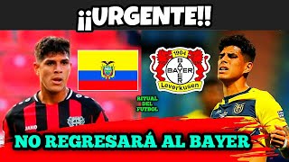 ¡¡ULTIMA HORA!! PIERO HINCAPIÉ NO REGRESARÁ AL BAYER LEVERKUSEN