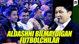 Avaz Oxun - Aldashni bilmaydigan futbolchilar