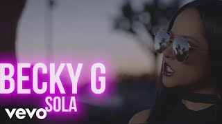 Becky G - Behind The Music With Becky: Sola