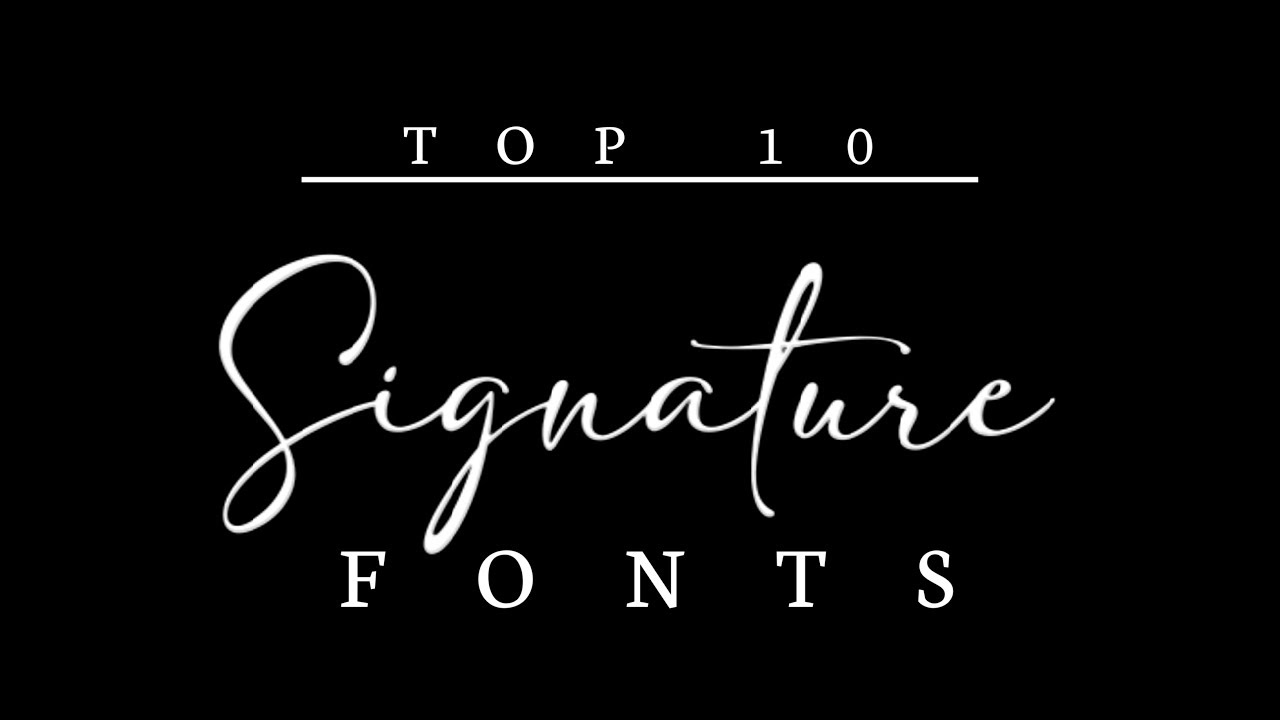 Best Signature Fonts 2020 Free Download Best Design Idea