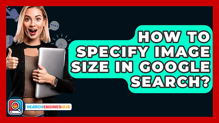How To Specify Image Size In Google Search? - SearchEnginesHub.com