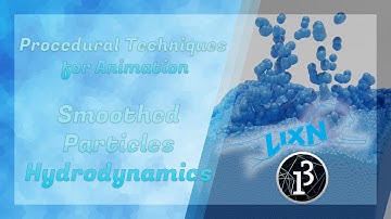 Smoothed Particles Hydrodynamics - Procedural Techniques for Animation