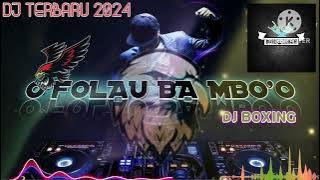 #Dj Nias Terbaru # O FOLAU BA MBO'O #full Dj Terbaru 2024