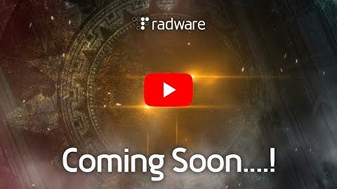 RADWARE LETS PLAY THE GAME - Coming Soon....!