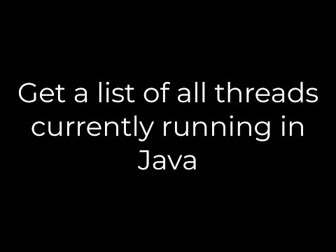 Java :Get a list of all threads currently running in Java(5solution)