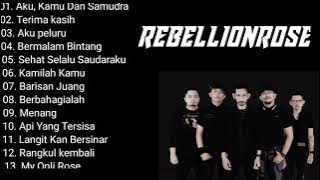 Terbaru full album REBELLIONROSE 2025