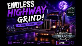 Endless Highway Grind! Relaxing ATS Night Drive