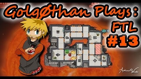 FTL - #13 - Suffocation, No Breathing!