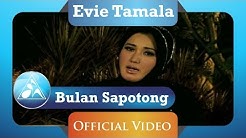 Evie Tamala -  Bulan Sapotong  - Durasi: 5:31. 