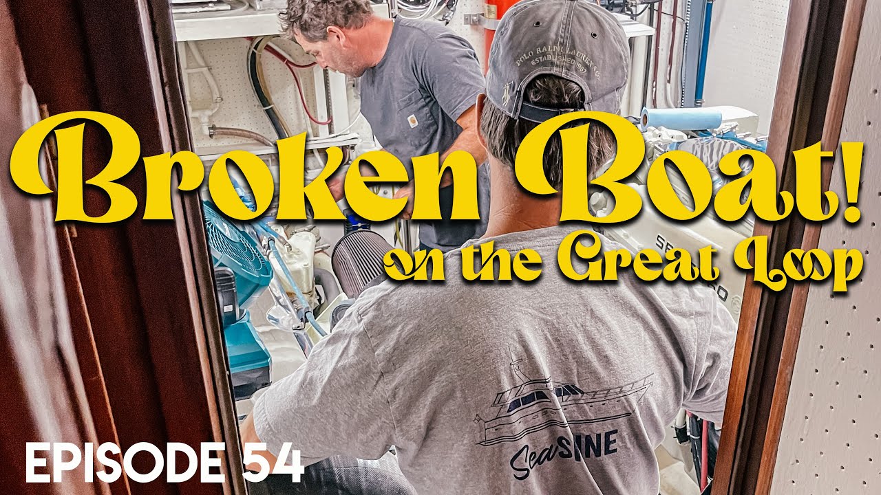 EP 54 - Our Great Loop Journey Nearly Ended Here - YouTube